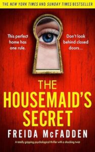 Обкладинка книги "The Housemaid's Secret" (Секрет служниці) Фріда Макфадден. Огляд продовження популярного трилера. Фріда Макфадден книги та анатомія страху.